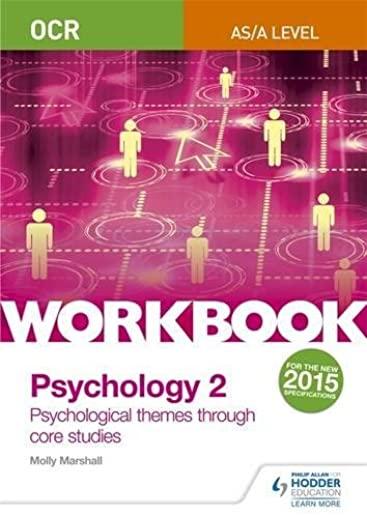OCR Psychology for a Level Workbook 2 Workbook 2