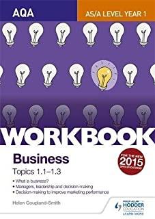 Aqa A-Level Business Workbook 1: Topics 1.1-1.3