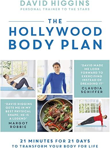 The Hollywood Body Plan: 21 Minutes for 21 Days to Transform Your Body for Life