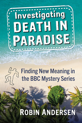 Investigating Death in Paradise: A Critical Study of the BBC Series