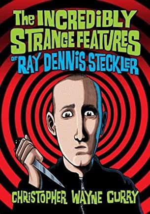 The Incredibly Strange Features of Ray Dennis Steckler