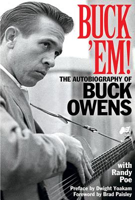 Buck Em: The Autobiography of Buck Owens
