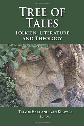 Tree of Tales: Tolkien, Literature, and Theology