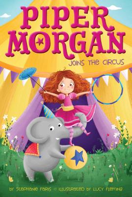 Piper Morgan Joins the Circus, Volume 1