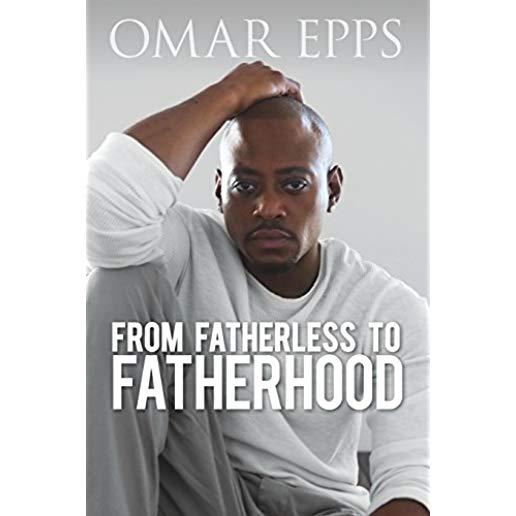 From Fatherless to Fatherhood
