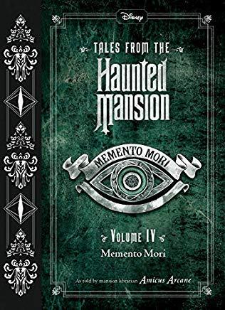 Tales from the Haunted Mansion, Volume IV: Memento Mori