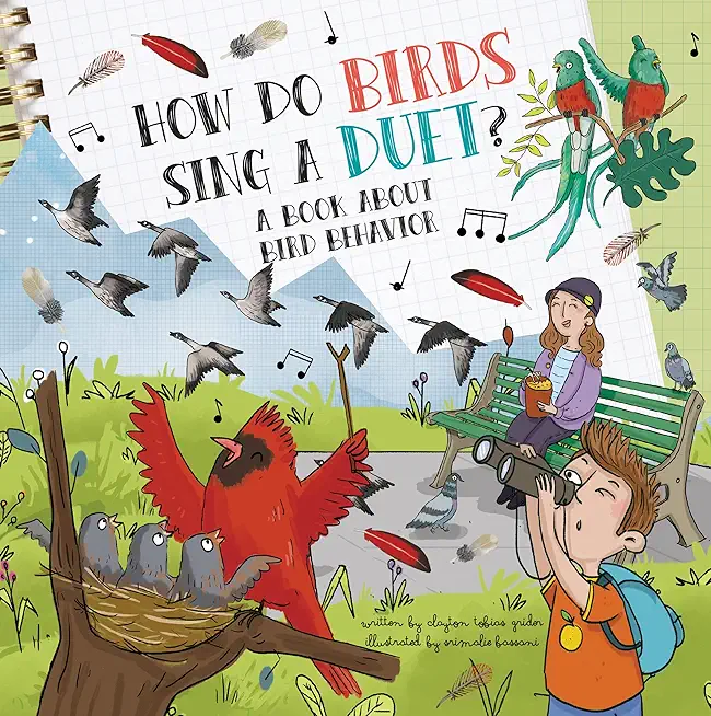 How Do Birds Sing a Duet?: A Book about Bird Behavior