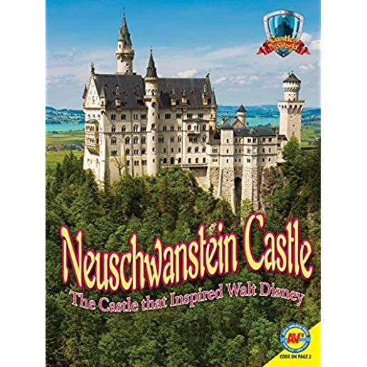 Neuschwanstein Castle: The Castle That Inspired Walt Disney