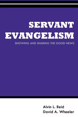 Servant Evangelism: Showing and Sharing Good News