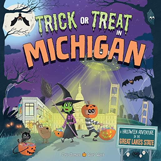 Trick or Treat in Michigan: A Halloween Adventure in the Great Lakes State