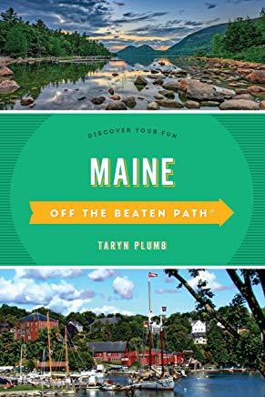 Maine Off the Beaten Path(r): Discover Your Fun