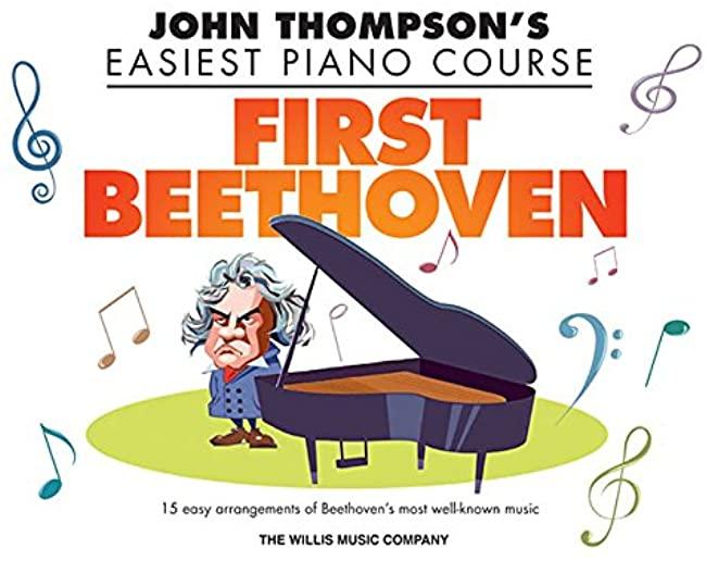First Beethoven: John Thompson's Easiest Piano Course