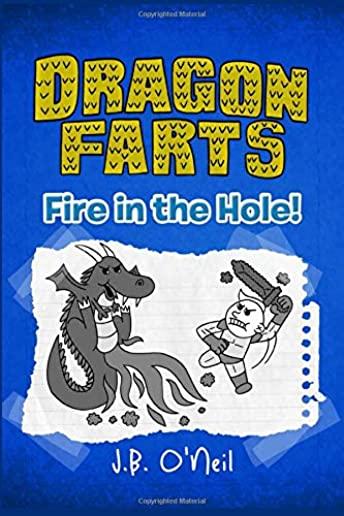 Dragon Farts: Fire in the Hole!