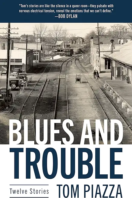 Blues and Trouble: Twelve Stories
