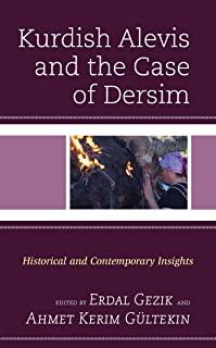 Kurdish Alevis and the Case of Dersim: Historical and Contemporary Insights