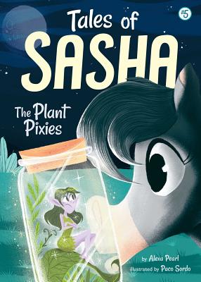 Tales of Sasha 5: The Plant Pixies, Volume 5