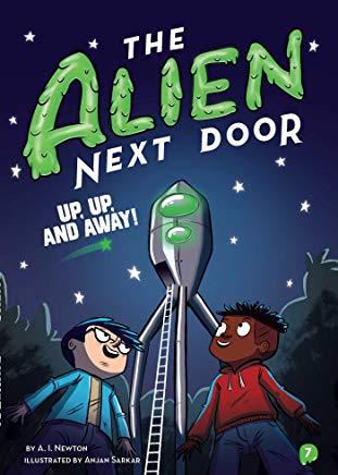 The Alien Next Door 7: Up, Up, and Away!, Volume 7