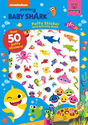 Pinkfong Baby Shark: Puffy Sticker and Activity Book