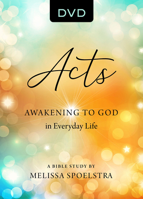 Acts - Women's Bible Study Video Content: Awakening to God in Everyday Life