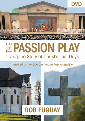 The Passion Play DVD: Living the Story of Christ's Last Days