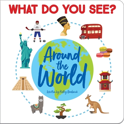 What Do You See? Around the World: What Do You See?