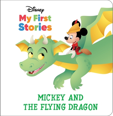 Disney My First Stories: Mickey and the Flying Dragon