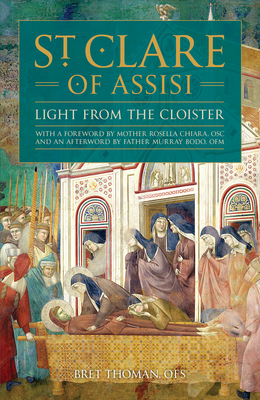 St. Clare of Assisi: Light from the Cloister