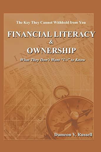 Financial Literacy & Ownership: What They Don't Want 