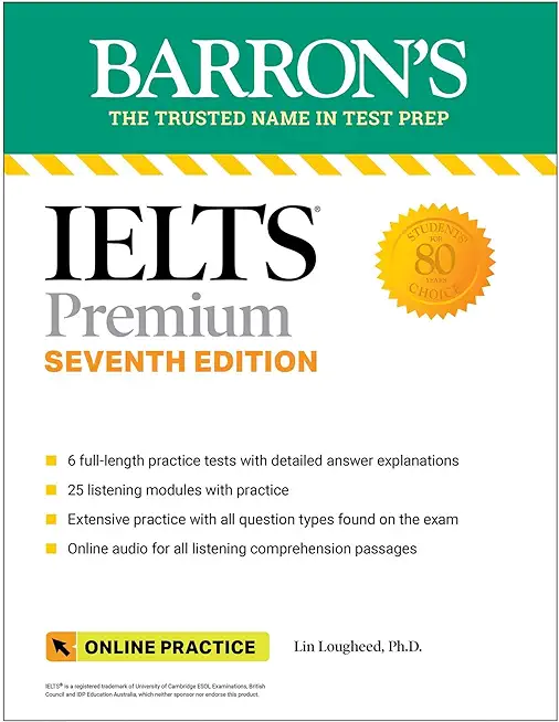 Ielts Premium: 6 Practice Tests + Comprehensive Review + Online Audio, Seventh Edition