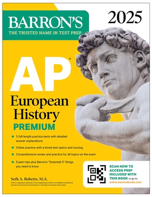 AP European History Premium, 2025: 5 Practice Tests + Comprehensive Review + Online Practice