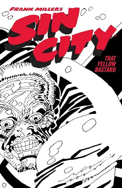 Frank Miller's Sin City Volume 4: That Yellow Bastard (Fourth Edition)