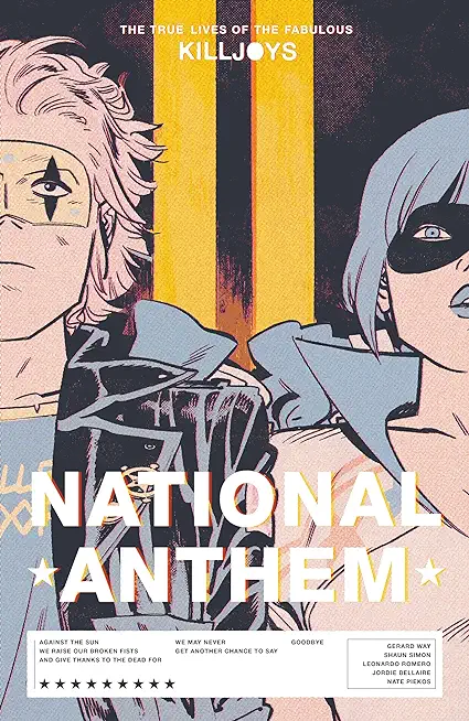 The True Lives of the Fabulous Killjoys: National Anthem Library Edition