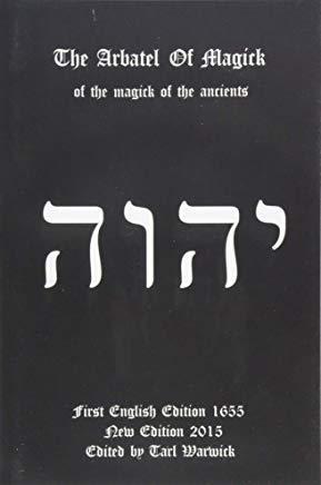 The Arbatel of Magick: Of the Magick of the Ancients