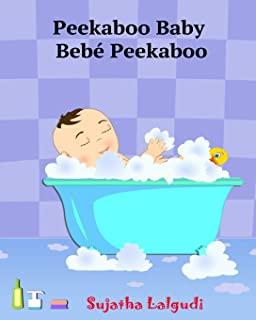 Spanish books for Children: Peekaboo Baby. BebÃ© Peekaboo: Libro de imÃ¡genes para niÃ±os. Children's Picture Book English-Spanish (Bilingual Edition