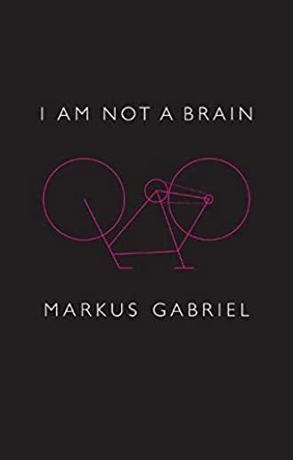 I Am Not a Brain: Philosophy of Mind for the 21st Century