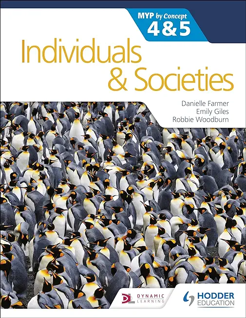 Individuals and Societies for the Ib Myp 4&5: By Concept: Hodder Education Group
