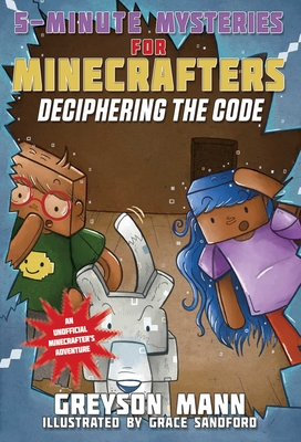 The Creeper Code: 5-Minute Mysteries for Minecrafters