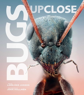 Bugs Up Close: A Magnified Look at the Incredible World of Insects