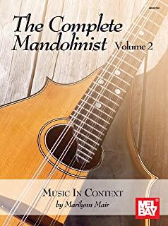 Complete Mandolinist, Volume 2: Music in Context