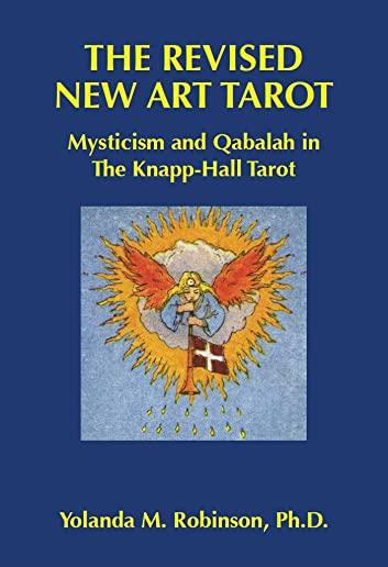 The Revised New Art Tarot: Mysticism and Qabalah in the Knapp-Hall Tarot, Black and White Edition