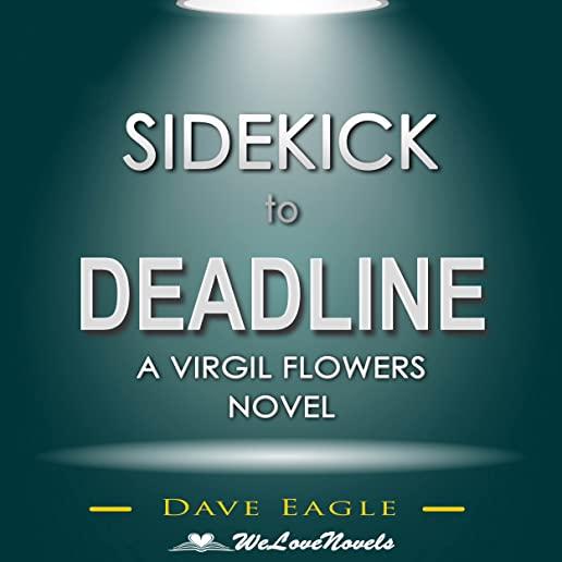 Sidekick - Deadline (A Virgil Flowers Novel, Book 8) by John Sandford