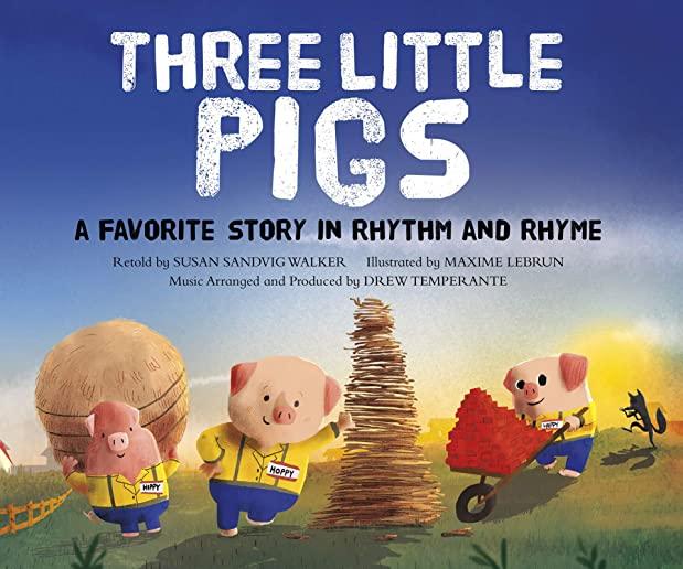 The Three Little Pigs: A Favorite Story in Rhythm and Rhyme
