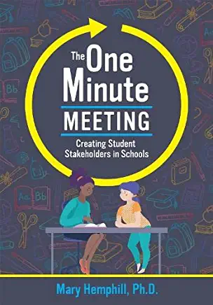 One-Minute Meeting: Creating Student Stakeholders in Schools