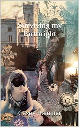 Surviving My Birthright