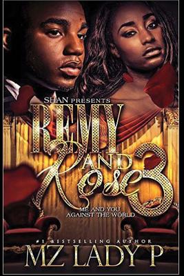 Remy and Rose' 3: Me and You Against the World