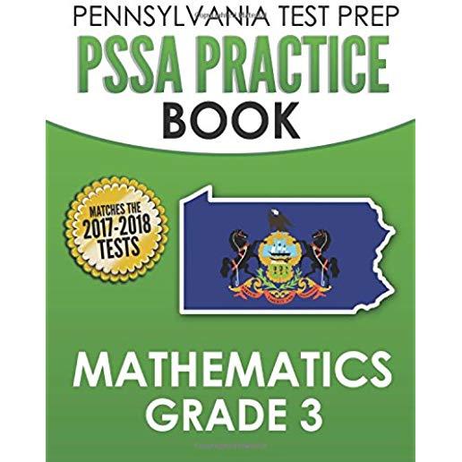 PENNSYLVANIA TEST PREP PSSA Practice Book Mathematics Grade 3: Covers the Pennsylvania Core Standards