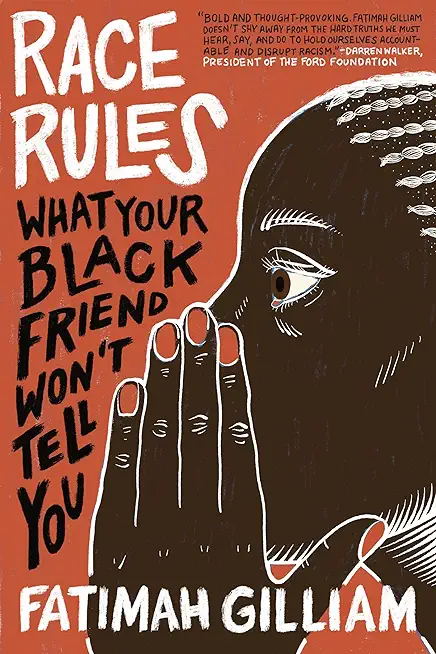 Race Rules: What Your Black Friend Won't Tell You
