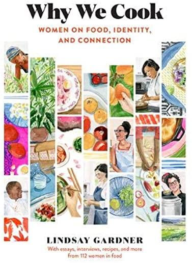 Why We Cook: Women on Food, Identity, and Connection