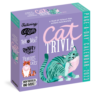Cat Trivia Page-A-Day Calendar 2023: Cat Quotes, Paw-Some Books, True or False, Owner's Tips, Famous Cats, Know Your Breeds, and More!