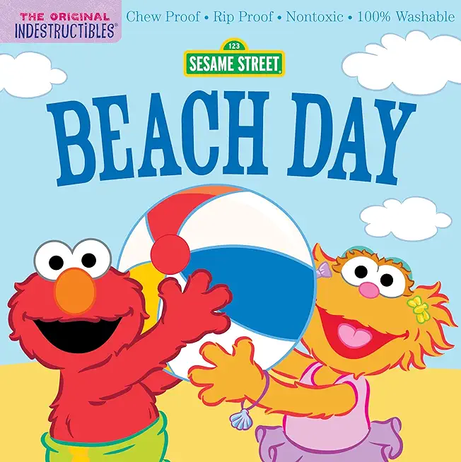 Indestructibles: Sesame Street: Beach Day: Chew Proof - Rip Proof - Nontoxic - 100% Washable (Book for Babies, Newborn Books, Safe to Chew)